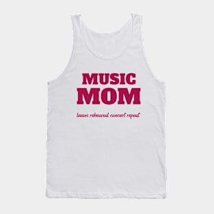 Music Mom Lesson Rehearsal Concert Repeat Tank Top